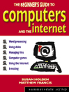 The Beginner's Guide To Computers & The Internet - Windows 98 Edition
